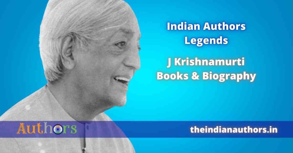 J Krishnamurti biography authors Indian