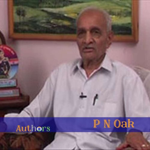 P N Oak Author books biography