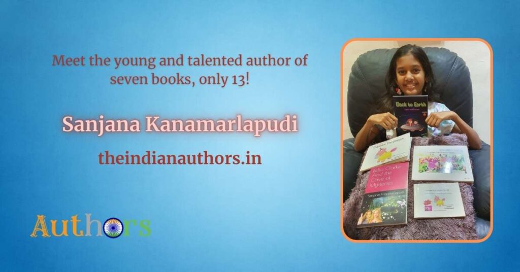 Sanjana Kanamarlapudi young author seven books 13 years