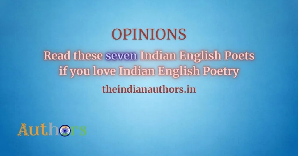 Indian English Poets you must read literature poetry poems