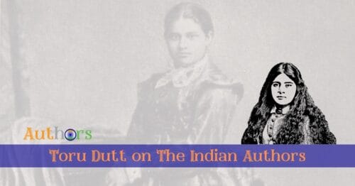 Toru Dutt English Poet biography works critical analysis The Indian Authors